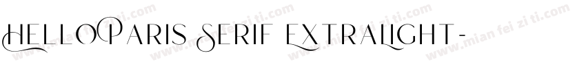 Hello Paris Serif ExtraLight字体转换